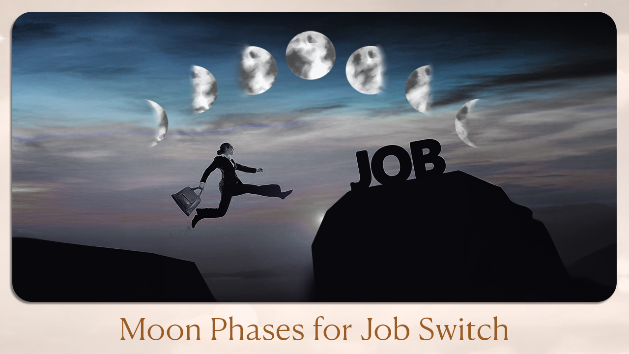 Moon Phases for Job Switch